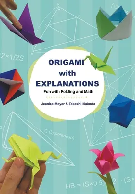 Origami con spiegazioni: Divertimento con la piegatura e la matematica - Origami with Explanations: Fun with Folding and Math
