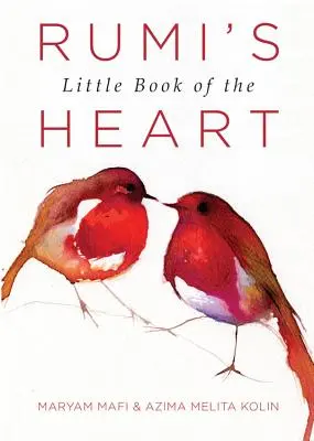 Il piccolo libro del cuore di Rumi - Rumi's Little Book of the Heart