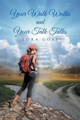 Il tuo cammino cammina e il tuo discorso parla - Your Walk Walks and Your Talk Talks