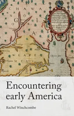 Incontro con la prima America - Encountering Early America