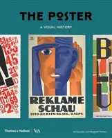 Il manifesto: Una storia visiva - The Poster: A Visual History
