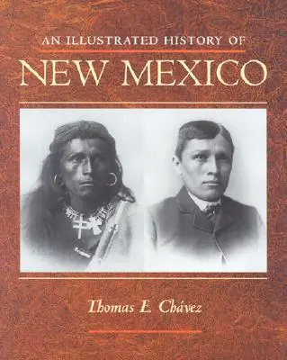 Storia illustrata del Nuovo Messico - An Illustrated History of New Mexico