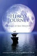 Il viaggio dell'eroe: Un viaggio alla scoperta di sé - The Hero's Journey: A Voyage of Self Discovery