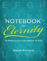 Quaderno per l'eternità: 26 riflessioni sulla natura di Dio - Notebook for Eternity: 26 Reflections on the Nature of God