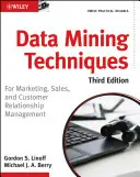 Tecniche di data mining: Per il marketing, le vendite e la gestione delle relazioni con i clienti - Data Mining Techniques: For Marketing, Sales, and Customer Relationship Management