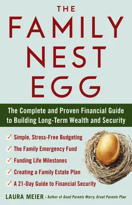 Il gruzzolo di famiglia: La guida finanziaria completa e comprovata per costruire ricchezza e sicurezza a lungo termine - The Family Nest Egg: The Complete and Proven Financial Guide to Building Long-Term Wealth and Security