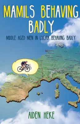 Mamme che si comportano male - Mamils Behaving Badly