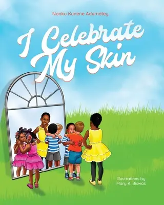 Celebro la mia pelle - I Celebrate My Skin