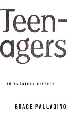 Adolescenti: Una storia americana - Teenagers: An American History