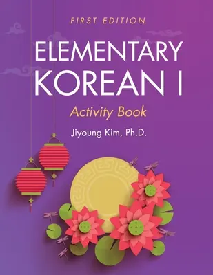 Libro di attività di coreano elementare I - Elementary Korean I Activity Book