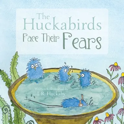Gli Huckabirds affrontano le loro paure - The Huckabirds Face Their Fears