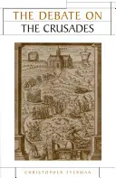 Il dibattito sulle crociate, 1099-2010 - The Debate on the Crusades, 1099-2010