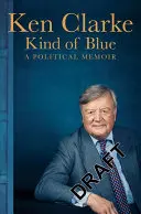 Kind of Blue - Un memoir politico - Kind of Blue - A Political Memoir