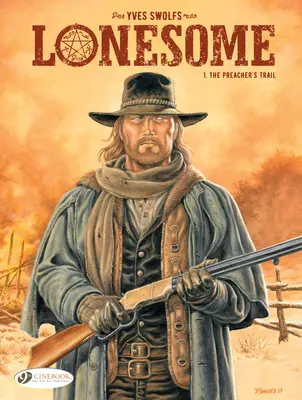 Il sentiero del predicatore: Lonesome - The Preacher's Trail: Lonesome