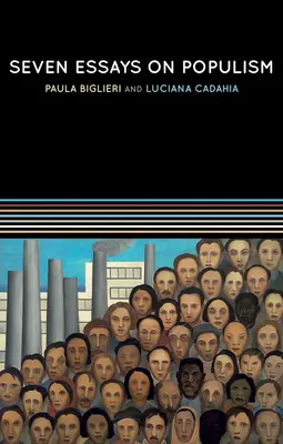 Sette saggi sul populismo: Per una rinnovata prospettiva teorica - Seven Essays on Populism: For a Renewed Theoretical Perspective