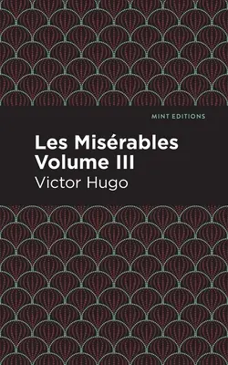 I Miserabili Volume III - Les Miserables Volume III