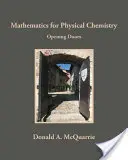Matematica per la chimica fisica: Aprire le porte - Mathematics for Physical Chemistry: Opening Doors