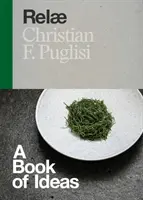 Rel: Un libro di idee - Rel: A Book of Ideas