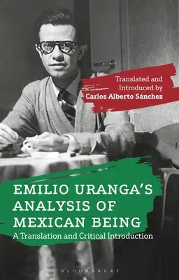 L'analisi dell'essere messicano di Emilio Uranga: Una traduzione e un'introduzione critica - Emilio Uranga's Analysis of Mexican Being: A Translation and Critical Introduction