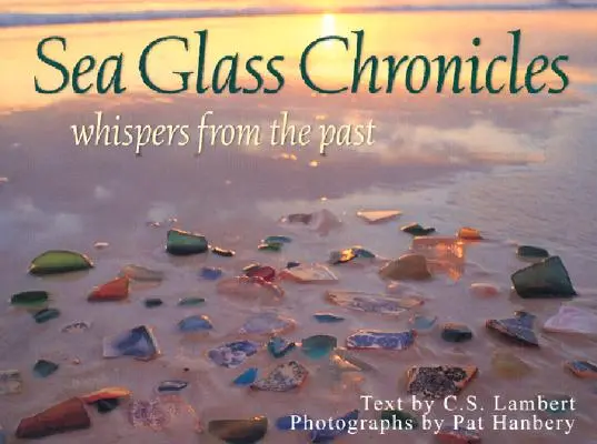 Cronache del vetro di mare - Sea Glass Chronicles