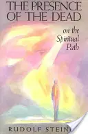 La presenza dei morti sul sentiero spirituale: (cw 154) - The Presence of the Dead on the Spiritual Path: (cw 154)