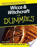 Wicca e stregoneria per principianti - Wicca and Witchcraft for Dummies