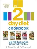 Ricettario della dieta dei 2 giorni - 2-Day Diet Cookbook