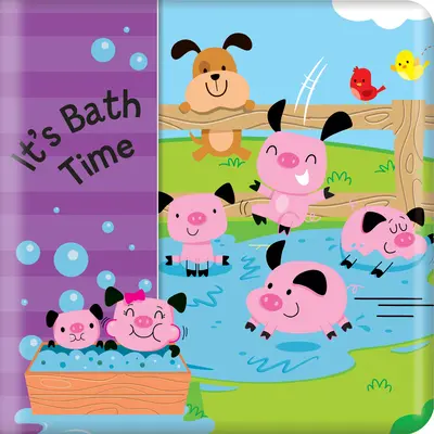 È l'ora del bagno (Il mio libro del bagno) - It's Bath Time (My Bath Book)