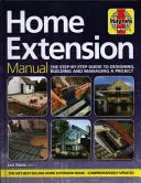 Manuale dell'ampliamento della casa (3a edizione) - La guida passo passo alla pianificazione, alla costruzione e alla gestione di un progetto - Home Extension Manual (3rd edition) - The step-by-step guide to planning, building and managing a project
