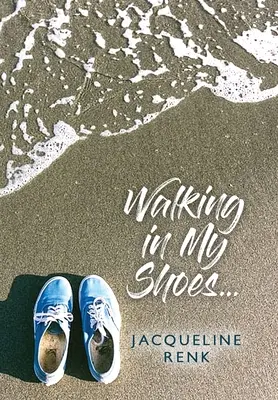 Camminare nelle mie scarpe... - Walking in My Shoes...