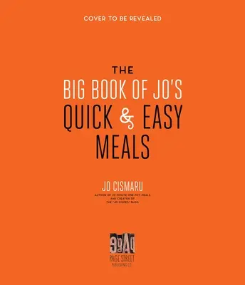 Il grande libro dei pasti facili e veloci di Jo - include 200 ricette e 200 foto! - The Big Book of Jo's Quick and Easy Meals-Includes 200 Recipes and 200 Photos!