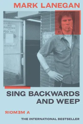 Canta all'indietro e piangi: Un libro di memorie - Sing Backwards and Weep: A Memoir