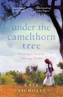 Sotto l'albero di camelthorn - L'impatto del trauma su una famiglia - Under the Camelthorn Tree - The Impact of Trauma on One Family