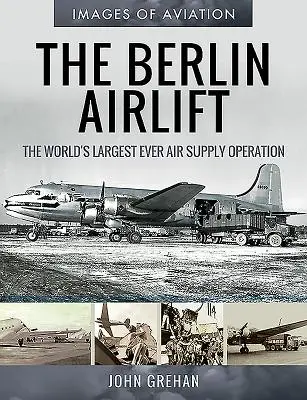 Il ponte aereo di Berlino: La più grande operazione di rifornimento aereo mai realizzata al mondo - The Berlin Airlift: The World's Largest Ever Air Supply Operation