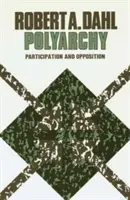 Poliarchia: Partecipazione e opposizione - Polyarchy: Participation and Opposition