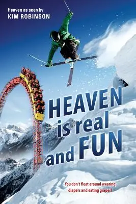 Il Cielo è reale e divertente - HEAVEN IS real and FUN