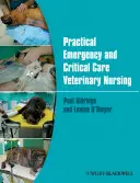 Infermieristica veterinaria pratica di emergenza e cure critiche - Practical Emergency and Critical Care Veterinary Nursing