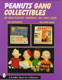 Collezionismo della banda dei Peanuts(r): Un manuale non autorizzato e una guida ai prezzi - Peanuts(r) Gang Collectibles: An Unauthorized Handbook and Price Guide