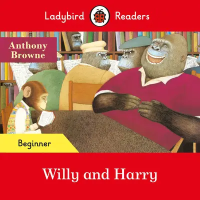Lettori Ladybird Livello Principiante - Willy e Harry (Lettore graduato ELT) - Ladybird Readers Beginner Level - Willy and Harry (ELT Graded Reader)
