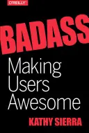 Badass: Rendere gli utenti fantastici - Badass: Making Users Awesome