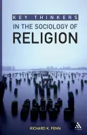 I pensatori chiave della sociologia della religione - Key Thinkers in the Sociology of Religion