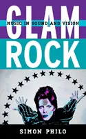 Glam Rock: Musica in suono e visione - Glam Rock: Music in Sound and Vision
