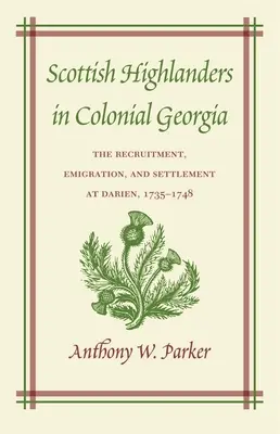 Gli Highlander scozzesi nella Georgia coloniale - Scottish Highlanders in Colonial Georgia