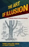 L'arte dell'illusione: Scenografia per il cinema e la televisione - The Art of Illusion: Production Design for Film and Television
