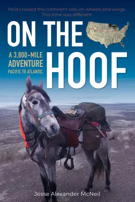 Sulle zampe: Dal Pacifico all'Atlantico, un'avventura di 3.800 miglia - On the Hoof: Pacific to Atlantic, a 3,800-Mile Adventure