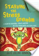 Affamare il Gremlin dello stress: un libro di lavoro di terapia cognitivo-comportamentale sulla gestione dello stress per i giovani - Starving the Stress Gremlin: A Cognitive Behavioural Therapy Workbook on Stress Management for Young People