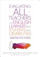 Valutare tutti gli insegnanti di studenti inglesi e disabili: Sostenere l'insegnamento eccellente - Evaluating All Teachers of English Learners and Students with Disabilities: Supporting Great Teaching