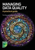 Gestire la qualità dei dati: Una guida pratica - Managing Data Quality: A practical guide