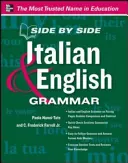 Grammatica italiana e inglese fianco a fianco - Side by Side Italian and English Grammar