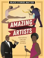Le storie nere contano: Artisti straordinari - Black Stories Matter: Amazing Artists